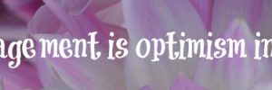 encouragement is optimism in action